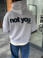 Gray Not You Printed Hooded Sweatshirt PM-111